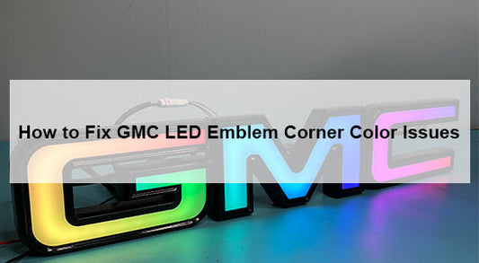 How to Fix GMC LED Emblem Corner Color Issues